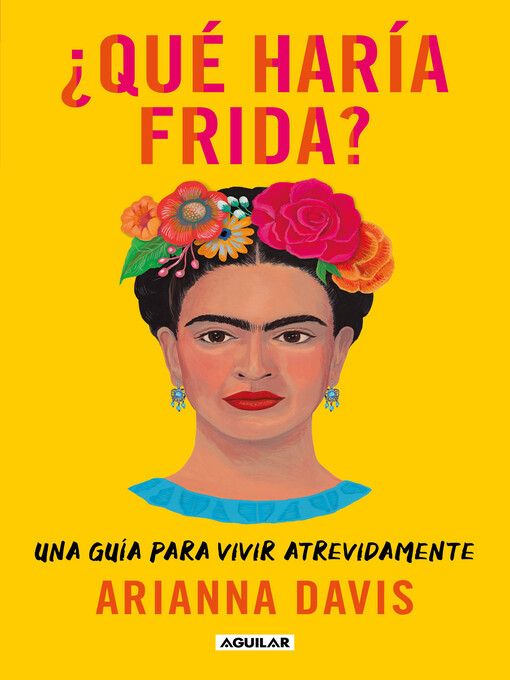 Title details for ¿Qué haría Frida? by Arianna Davis - Wait list